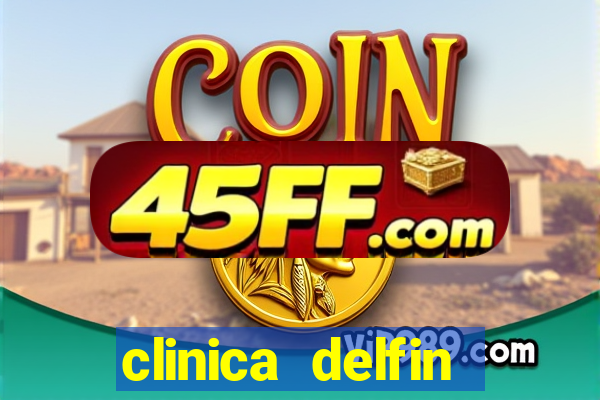 clinica delfin itaigara salvador